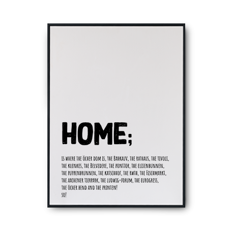 Plakat Aachen &quot;Home&quot;